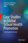 Image for Case Studies in Global School Health Promotion : From Research to Practice