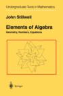 Image for Elements of algebra  : geometry, numbers, equations