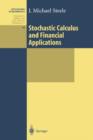 Image for Stochastic Calculus and Financial Applications