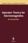 Image for Operator theory for electromagnetics  : an introduction
