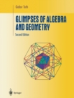 Image for Glimpses of Algebra and Geometry