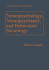 Image for Neuropsychology, Neuropsychiatry, and Behavioral Neurology