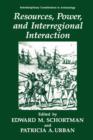Image for Resources, Power, and Interregional Interaction