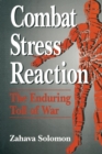 Image for Combat stress reaction  : the enduring toll of war