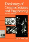 Image for Dictionary of ceramic science and engineering