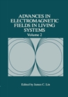 Image for Advances in electromagnetic fields in living systemsVol. 2