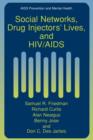Image for Social Networks, Drug Injectors’ Lives, and HIV/AIDS