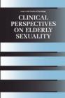 Image for Clinical Perspectives on Elderly Sexuality