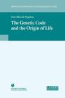 Image for The Genetic Code and the Origin of Life