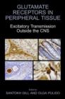 Image for Glutamate Receptors in Peripheral Tissue : Excitatory Transmission Outside the CNS