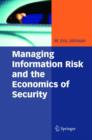 Image for Managing Information Risk and the Economics of Security