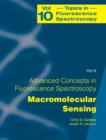 Image for Advanced concepts in fluorescence sensingPart B,: Macromolecular sensing