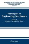 Image for Principles of engineering mechanicsVolume 2,: Dynamics :