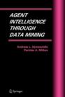 Image for Agent Intelligence Through Data Mining