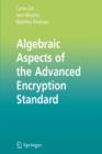 Image for Algebraic Aspects of the Advanced Encryption Standard
