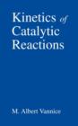 Image for Kinetics of Catalytic Reactions