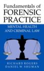 Image for Fundamentals of Forensic Practice : Mental Health and Criminal Law