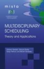 Image for Multidisciplinary Scheduling: Theory and Applications : 1st International Conference, MISTA &#39;03 Nottingham, UK, 13-15 August 2003. Selected Papers