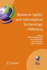 Image for Business agility and information technology diffusion  : IFIP TC8 WG 8.6 International Working Conference, May 8-11, 2005, Atlanta, Georgia, U.S.A.