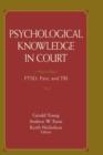Image for Psychological Knowledge in Court : PTSD, Pain, and TBI