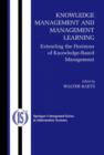 Image for Knowledge Management and Management Learning: : Extending the Horizons of Knowledge-Based Management