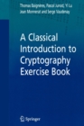 Image for A classical introduction to cryptography: Exercise book