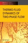 Image for Thermo-fluid dynamics of two-phase flow