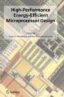 Image for High-Performance Energy-Efficient Microprocessor Design