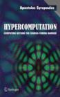 Image for Hypercomputation : Computing Beyond the Church-Turing Barrier