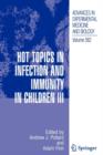 Image for Hot Topics in Infection and Immunity in Children III