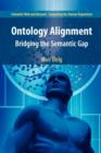 Image for Ontology alignment  : bridging the semantic gap