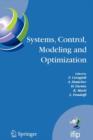 Image for Systems, control, modeling and optimization  : proceedings of the 22nd IFIP TC7 Conference held from July 18-22, 2005, in Turin, Italy