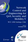 Image for Network Control and Engineering for QoS, Security and Mobility, V