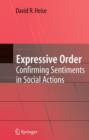 Image for Expressive order  : confirming sentiments in social actions