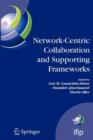 Image for Network-centric collaboration and supporting frameworks  : IFIP TC 5 WG 5.5, Seventh IFIP Working Conference on Virtual Enterprises, 25-27 September 2006, Helsinki, Finland