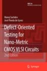 Image for Defect-oriented testing for nano-metric CMOS VLSI circuits