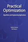 Image for Practical Optimization : Algorithms and Engineering Applications