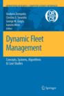 Image for Dynamic fleet management  : concepts, systems, algorithms &amp; case studies