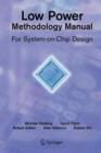 Image for Low power methodology manual  : for system-on-chip design