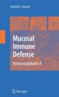 Image for Mucosal Immune Defense: Immunoglobulin A