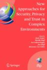 Image for New Approaches for Security, Privacy and Trust in Complex Environments