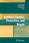 Image for Auditory trauma, protection and repair