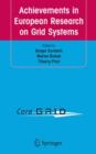 Image for Achievements in European research on grid systems  : CoreGRID Integration Workshop 2006 (selected papers)