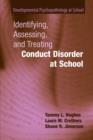 Image for Identifying, Assessing, and Treating Conduct Disorder at School