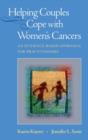 Image for Helping Couples Cope with Women&#39;s Cancers : An Evidence-Based Approach for Practitioners