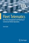 Image for Fleet telematics  : real-time management and planning of commercial vehicle operations