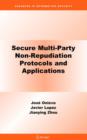 Image for Secure Multi-Party Non-Repudiation Protocols and Applications