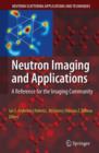 Image for Neutron Imaging and Applications : A Reference for the Imaging Community