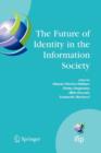 Image for The Future of Identity in the Information Society