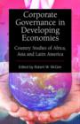 Image for Corporate Governance in Developing Economies : Country Studies of Africa, Asia and Latin America